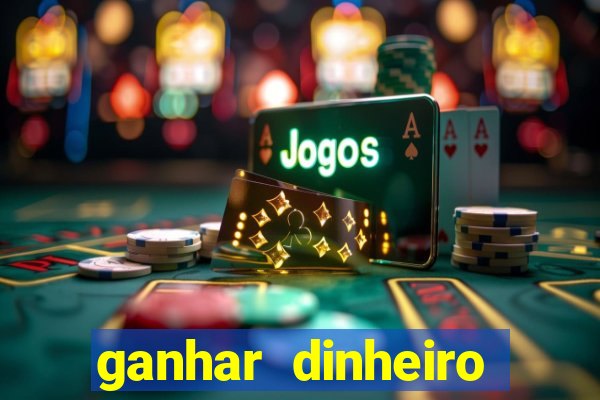 ganhar dinheiro jogando sem precisar depositar